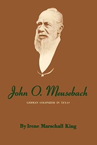 John O. Meusebach.by King  New 9780292740198 Fast Free Shipping<|