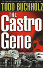 The Castro Gene by Todd Buchholz (Hardback, 2007)