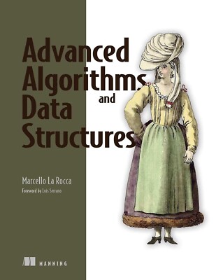 Erweiterte Algorithmen und Datenstrukturen von La Rocca, Marcello, NEU 9781617295485