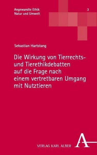 Die Wirkung Von Tierrechts- Und Tierethikdebatten Auf Die Frage Nach Einem ...-image