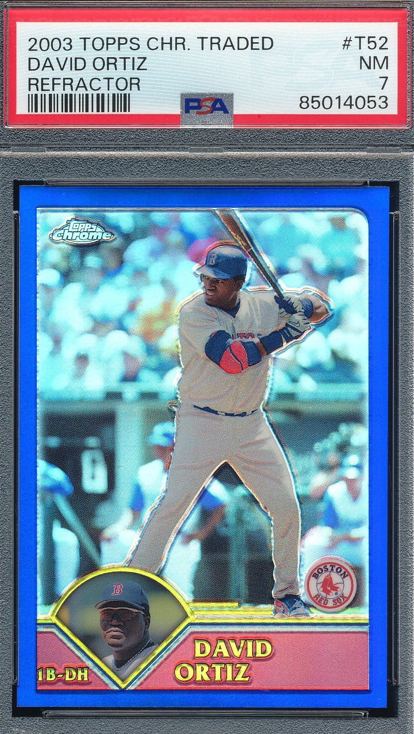 2003 Topps Chrome Traded Refractor David Ortiz #T52 First Red Sox card PSA 7