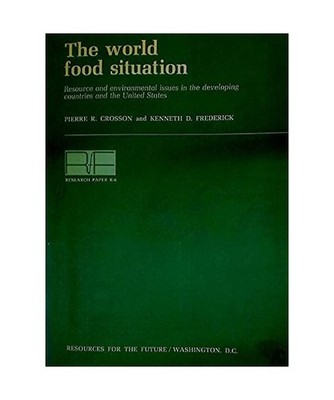 World Food Situation: Resources and Environmental Issues in Developing Countries