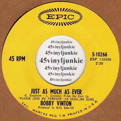 Bobby Vinton NM 45 rpm ''Just As Much As Ever'' on Epic Records