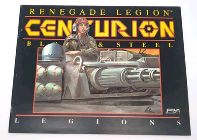 FASA Renegade Legion Centurion - Blood & Steel 1988 LEGIONS RULE BOOK ONLY VG