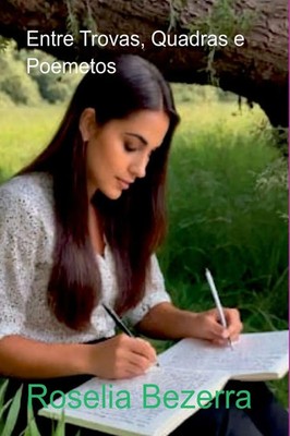 Roselia Bezerra | Entre Trovas, Quadras E Poemetos | Taschenbuch | Portugiesisch