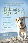 Talking with Dogs and Cats : Joining the Conversation to Improve