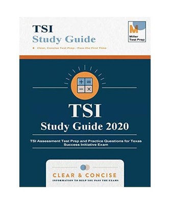 TSI Study Guide: TSI Assessment Test Prep and Practice Questions for Texas Succe