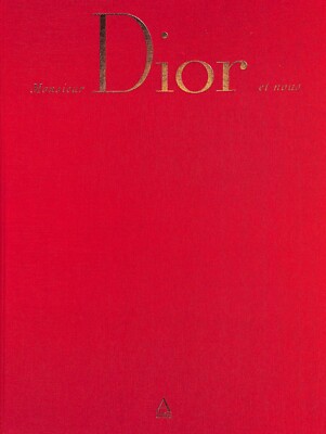 Monsieur Dior et Nous: 1947-1957