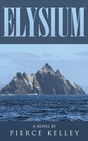 Pierce Kelley | Elysium | Buch | Englisch (2021) | Gebunden | Rushmore Press LLC