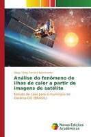 Diego Tarley Ferreira Nascimento | AnáLise Do FenôMeno De Ilhas De Calor A...