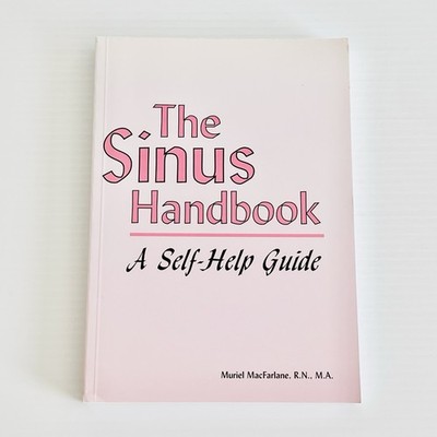 The Sinus Handbook: A Self-Help Guide By Muriel K. MacFarlane
