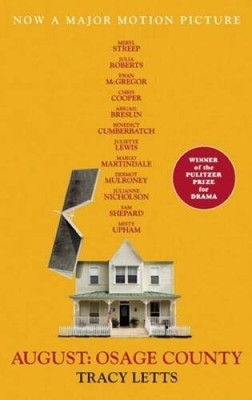 August: Osage County (movie tie-in) - Paperback By Letts, Tracy - VERY GOOD