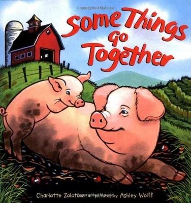 Some Things Go Together (Harper - Hardcover, by Zolotow Charlotte - Very Good