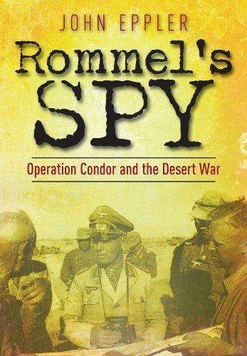 Rommels Spy: Operation Condor and the Desert War (Paperback)