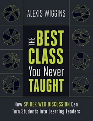 The Best Class You Never Taught: How Spider Web Discuss - Paperback / softback N