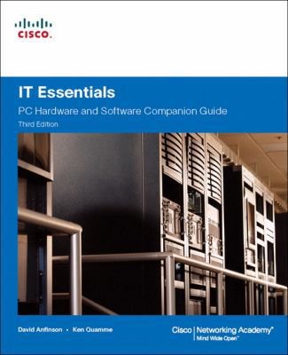 IT Essentials: PC Hardware and Software Comanion Guide [With CDROM]