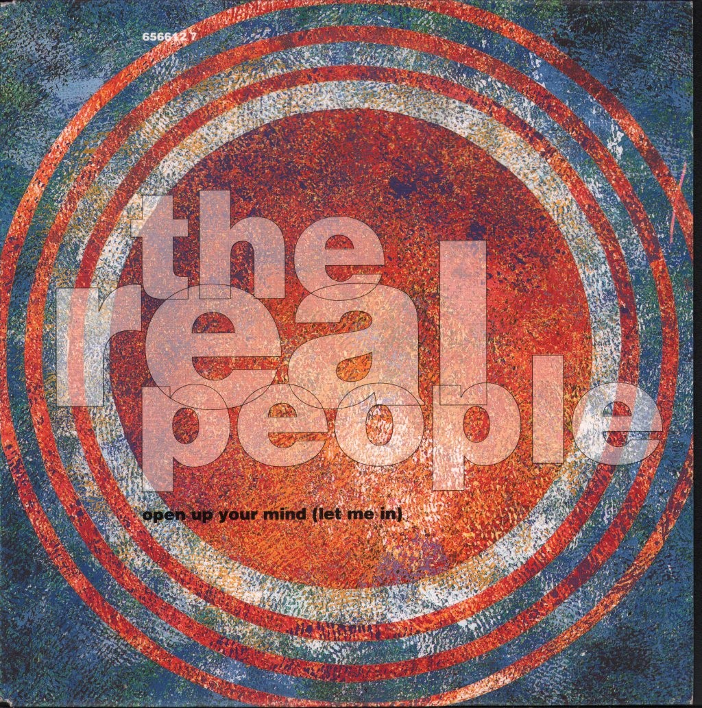 Real People (Indie) Open Up Your Mind 7"" vinyl Netherlands Cbs 1991 - pic sleeve