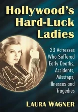 Laura Wagner Hollywood's Hard-Luck Ladies (Paperback) (UK IMPORT)