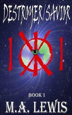 Destroyer/Savior by M.A. Lewis (English) Paperback Book