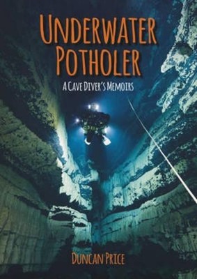 Duncan Price Underwater Potholer (Paperback) (UK IMPORT)