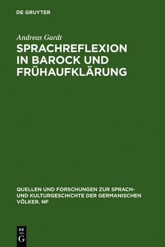 Andreas Gardt Sprachreflexion in Barock und Frühaufklärung (Hardback)