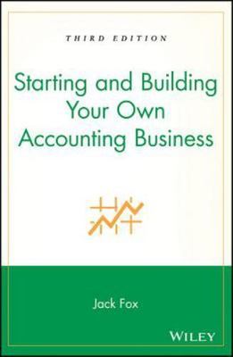 Starting and Building Your Own Accounting Business by Fox, Jack