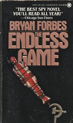 THE ENDLESS GAME By BRYAN FORBES Onyx Books PB 1986 1987 1st