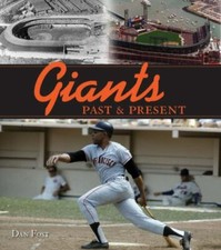 Giants Past & Present by Fost, Dan