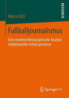 Fußballjournalismus Marcus Bölz Taschenbuch xii Deutsch 2013 Springer Gabler