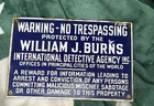 Vintage No Trespassing Warning Willian J. Burns Detective Agency Porcelain Sign