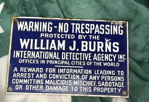Vintage No Trespassing Warning Willian J. Burns Detective Agency Porcelain Sign