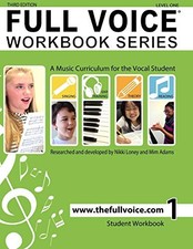 FULL VOICE WORKBOOK - LEVEL ONE By Nikki Loney & Mim Adams **BRAND NEW**