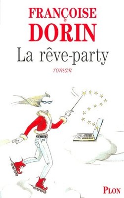 La reve-party By Francoise Dorin