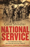 Colin Shindler - National Service From Aldershot To Aden Tales From - G245Z