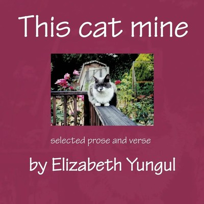 Elizabeth Yungul | This cat mine | Taschenbuch | Englisch (2011) | AuthorHouse