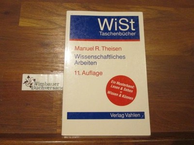 Wissenschaftliches Arbeiten : Technik - Methodik - Form. von / WiSt-Taschenbüche