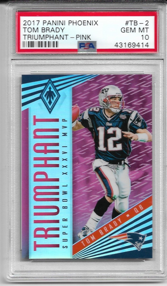 2017 Panini Phoenix - Triumphant Tom Brady #TB-2 Pink /199 for