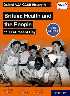 Oxford AQA GCSE History (9-1): Britain: Health . Wilkes, Cloake** - Image 3