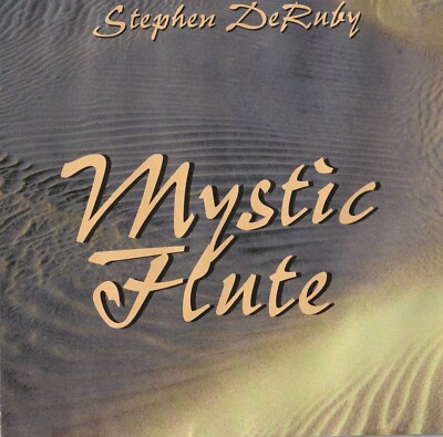 STEPHEN DeRUBY MYSTIC FLUTE new age DAVID STEVE GORDON R CARLOS NAKAI world RARE