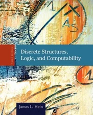 Discrete Structures, Logic, and Computability Hardcover James L.