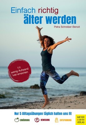 Petra Schreiber-Benoit Einfach richtig älter werden