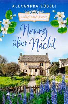Nanny über Nacht - Lakeland Love | Alexandra Zöbeli | Taschenbuch | 424 S.