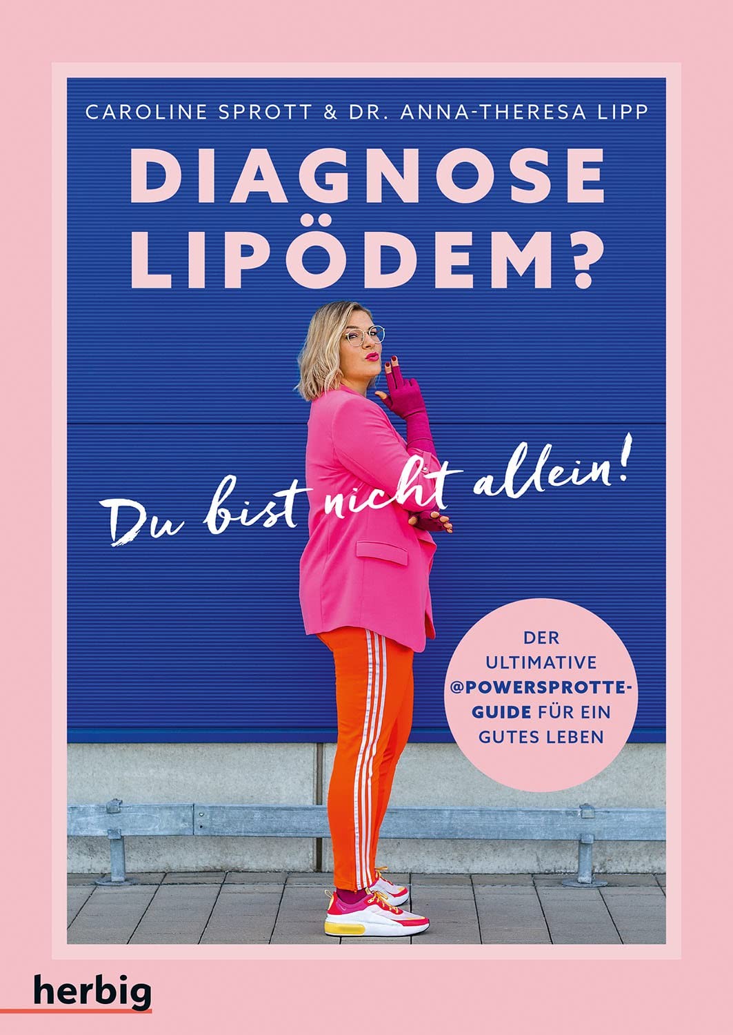 Caroline Sprott Diagnose Lipödem?: Du bist nicht allein! Der  (Copertina rigida)