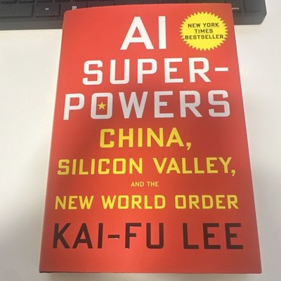 AI Superpowers by Kai-Fu Lee, Hardcover, Computers, Business, Technology