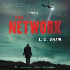 The Jack Logan Ser.: The Network : A Jack Logan Thriller by L. C. Shaw (2019,...