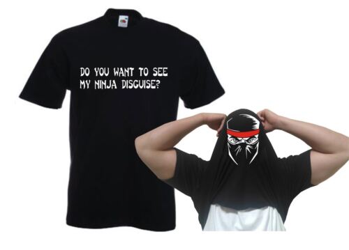 Do You Want To See My Ninja Disguise Flip T-shirt - T Shirt funny Fighter eyes - Afbeelding 1 van 1