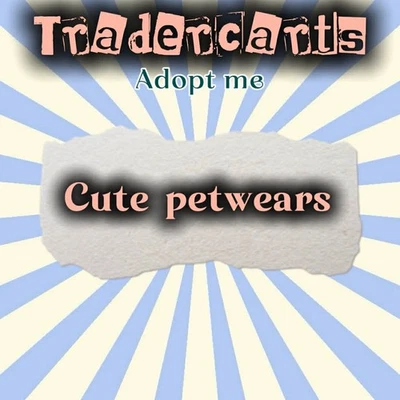 Petwears - Adopt Me