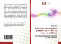 ÉValuation Acoustique Des Profondeurs Des DéFauts Dans Les MatéRiaux Soufiane La