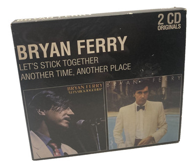 Bryan Ferry 2 CD Originals Let s Stick Together Another Time Place