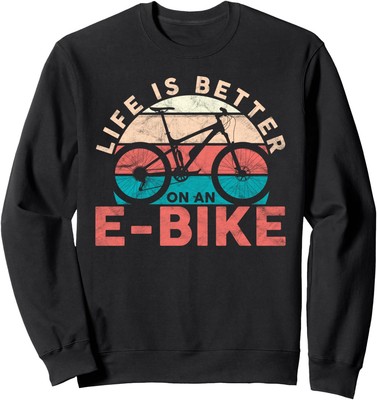 Life is Better With An E-Bike Cool Electric Bike Unisex Crewneck Sweatshirt
